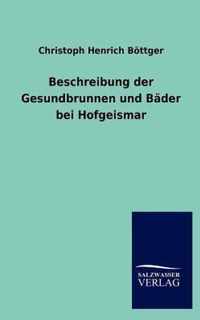 Beschreibung der Gesundbrunnen und Bader bei Hofgeismar