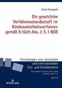 Die Gesetzliche Verfahrensstandschaft Im Kindesunterhaltsverfahren Gemaess  1629 Abs. 3 S. 1 Bgb