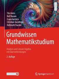 Grundwissen Mathematikstudium - Analysis Und Lineare Algebra Mit Querverbindungen