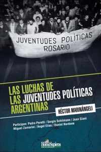 Las luchas de las juventudes politicas argentinas