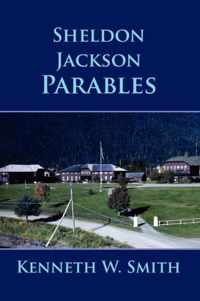 Sheldon Jackson Parables