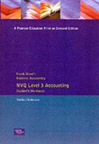 Frank Wood's Business Accounting NVQ Level 3 Accounting Student's Workbook