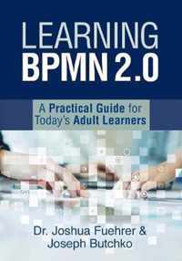 Learning BPMN 2.0