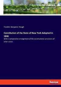 Constitution of the State of New York Adopted in 1846