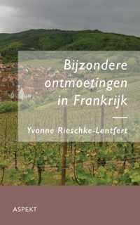 Bijzondere ontmoetingen in Frankrijk