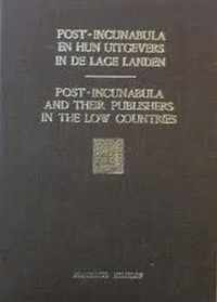 Post-incunabula and their publishers in the low countries