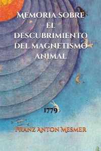 Memoria sobre el descubrimiento del magnetismo animal