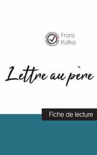 Lettre au pere de Kafka (fiche de lecture et analyse complete de l'oeuvre)