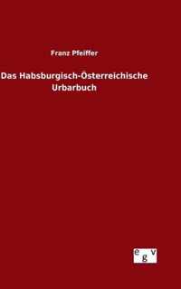 Das Habsburgisch-OEsterreichische Urbarbuch