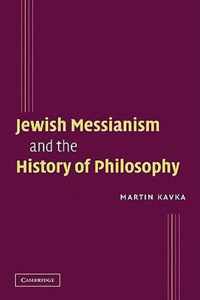 Jewish Messianism and the History of Philosophy