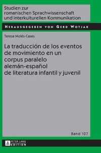 La Traduccion de Los Eventos de Movimiento En Un Corpus Paralelo Aleman-Espanol de Literatura Infantil Y Juvenil