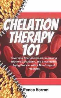 Chelation Therapy 101