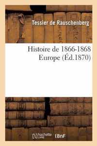 Histoire de 1866-1868 Europe