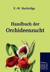 Handbuch der Orchideenzucht