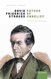 David Friedrich Strauß, Father of Unbelief