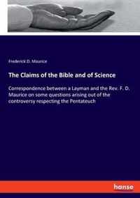 The Claims of the Bible and of Science