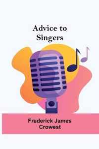 Advice To Singers