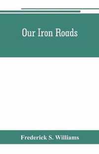 Our iron roads