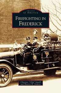 Firefighting in Frederick