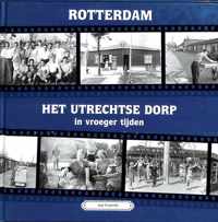 Rotterdam, Het Utrechtse Dorp In Vroeger