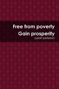 Free from Poverty Gain Prosperity