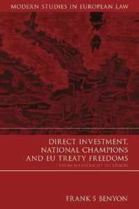 Direct Investment, National Champions And Eu Treaty Freedoms