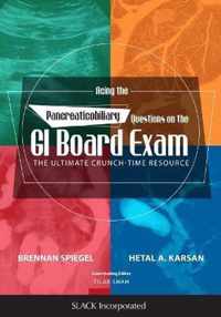 Acing the Pancreaticobiliary Questions on the GI Board Exam