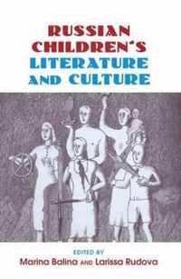 Russian Children's Literature and Culture