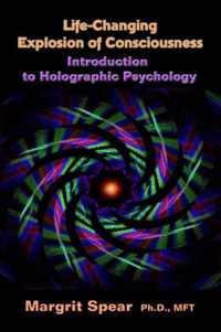 Life-Changing Explosion of Consciousness, Introduction to Holographic Psychology