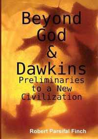 Beyond God & Dawkins