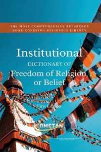 The Institutional Dictionary of Freedom of Religion or Belief
