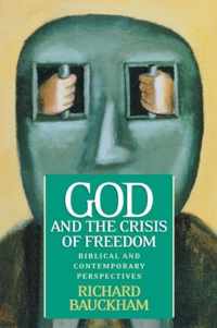 God and the Crisis of Freedom