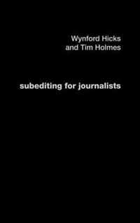 Subediting and Production for Journalists