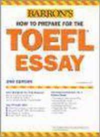 Barron's How to Prepare for the Toefl Essay