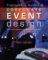 Freelancer'S Guide To Corporate Event Design: From Technolog