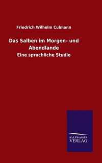 Das Salben im Morgen- und Abendlande