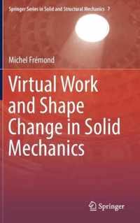 Virtual Work and Shape Change in Solid Mechanics