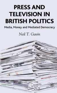 Press and Television in British Politics