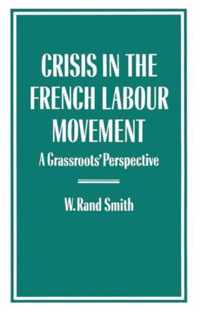 Crisis in the French Labour Movement