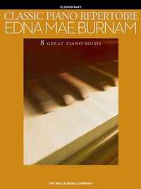 Classic Piano Repertoire - Edna Mae Burnam