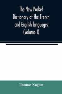 The new pocket dictionary of the French and English languages
