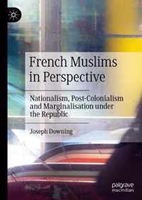 French Muslims in Perspective