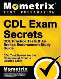 CDL Exam Secrets CDL Practice Test Secrets, Study Guide