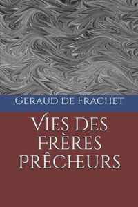 Vies des Freres Precheurs