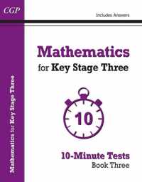 Mathematics For KS3 10-Minute Tests Bk 3