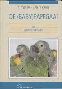 De (baby)papegaai als gezelschapsdier