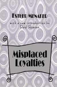 Misplaced Loyalties