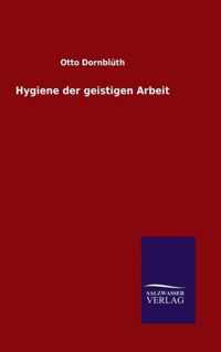 Hygiene der geistigen Arbeit