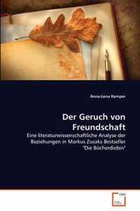 Der Geruch von Freundschaft