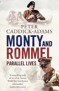 Monty And Rommel: Parallel Lives